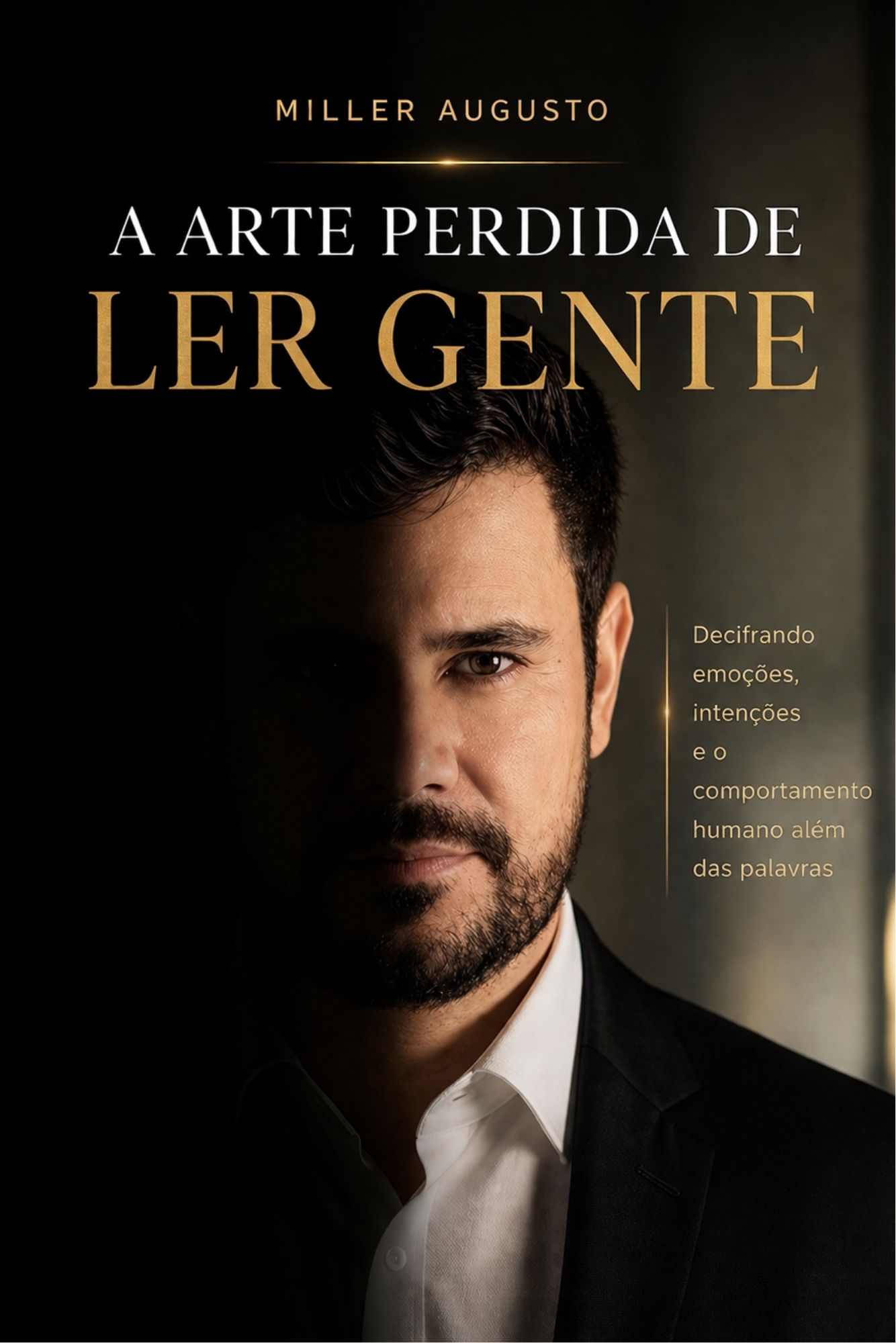 Capa do livro A Arte Perdida de Ler Gente, de Miller Augusto